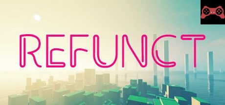 Refunct System Requirements