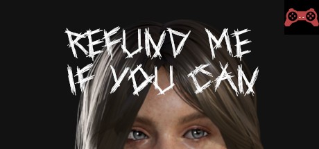 Refund Me If You Can System Requirements