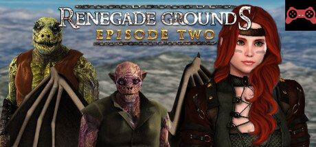 Renegade Grounds: Episode 2 System Requirements