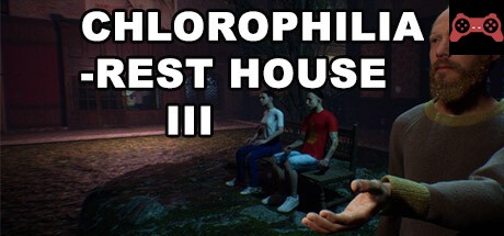 Rest House III - Chlorophilia System Requirements