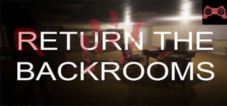 Return the Backrooms System Requirements