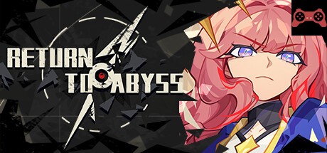 Return to abyss é‡è¿”深渊 System Requirements