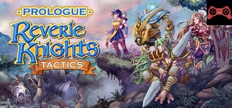 Reverie Knights Tactics: Prologue System Requirements