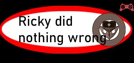 Ricky did nothing wrong System Requirements