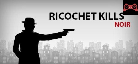 Ricochet Kills: Noir System Requirements