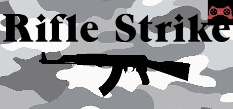 Rifle Strike System Requirements