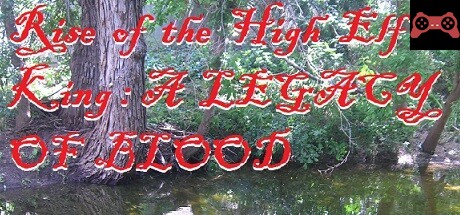 Rise of the High Elf King: A LEGACY OF BLOOD System Requirements