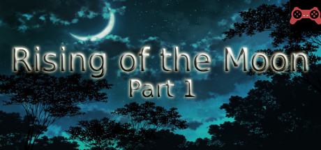 Rising of the Moon - Part 1 System Requirements