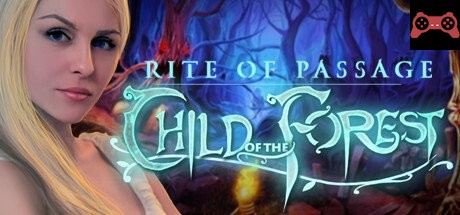 Rite of Passage: Child of the Forest Collector's Edition System Requirements