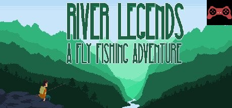 River Legends: A Fly Fishing Adventure System Requirements