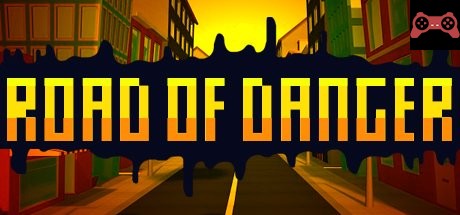 ROAD OF DANGER System Requirements