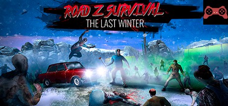 Road Z Survival: The Last Winter System Requirements