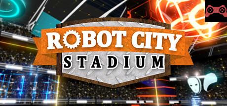 Robot City Stadium System Requirements