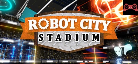 Robot City Stadium System Requirements