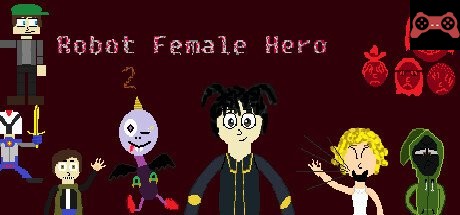 Robot Female Hero 2 System Requirements
