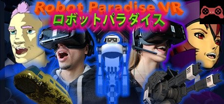 Robot Paradise VR System Requirements