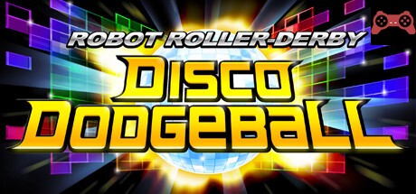 Robot Roller-Derby Disco Dodgeball System Requirements