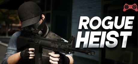 Rogue Heist System Requirements