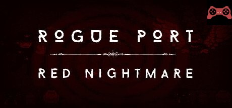 Rogue Port - Red Nightmare System Requirements