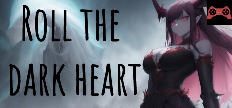 Roll the Dark Heart System Requirements