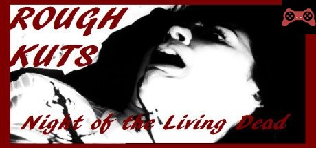ROUGH KUTS: Night of the Living Dead System Requirements