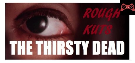 ROUGH KUTS: The Thirsty Dead System Requirements