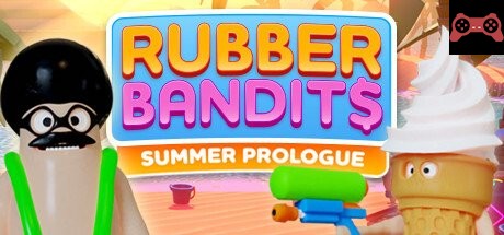 Rubber Bandits: Summer Prologue System Requirements