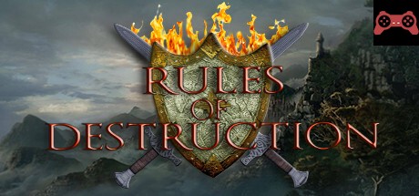 Rules of Destruction System Requirements