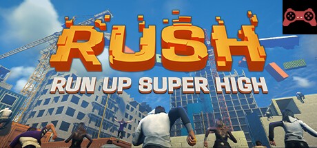 RUSH: RUN UP SUPER HIGH System Requirements