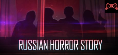 Russian Horror Story System Requirements