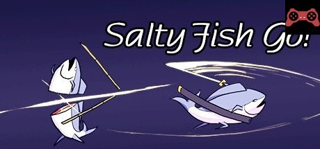 Salty Fish Go! System Requirements