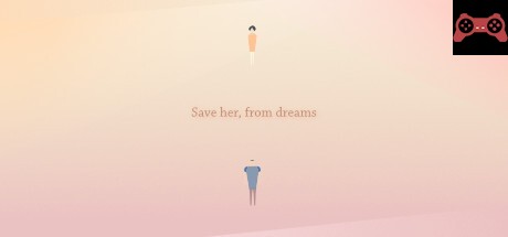 Save her, from dreams System Requirements