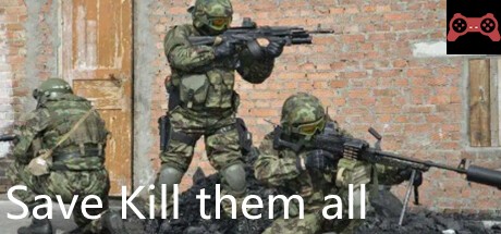 Save Kill them all System Requirements