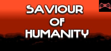 Saviour of Humanity System Requirements