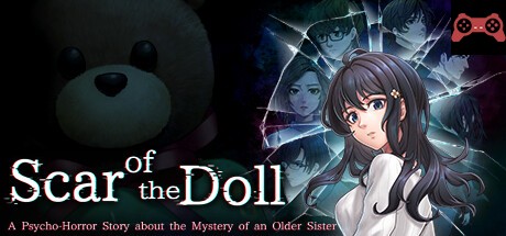 Scar of the Doll: A Psycho-Horror Story about the Mystery of an Older Sister System Requirements