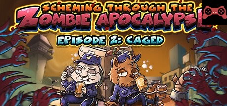 Scheming Through The Zombie Apocalypse Ep2: Caged System Requirements