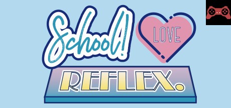 School ! Love ☆ Reflex System Requirements