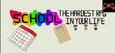 School: The Hardest RPG in Your Life System Requirements