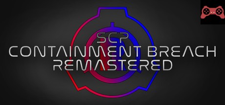 SCP: Containment Breach Remastered System Requirements