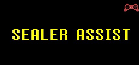 Sealer Assist System Requirements