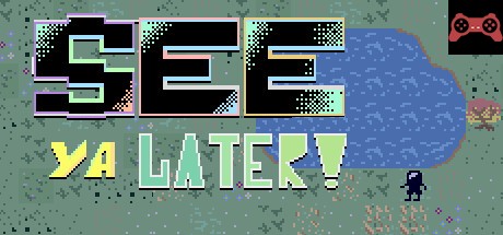 See Ya Later! System Requirements