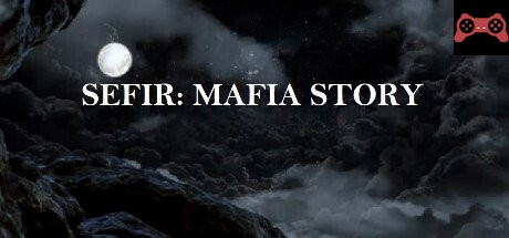Sefir: Mafia Story System Requirements