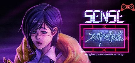 Sense - ä¸ç¥¥çš„预感: A Cyberpunk Ghost Story System Requirements