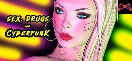 SEX, Drugs and CYBERPUNK System Requirements