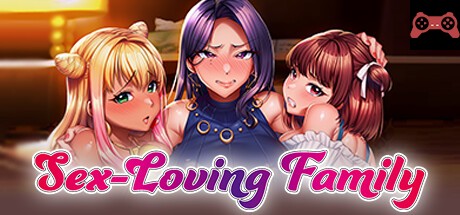 Sex-Loving Family System Requirements