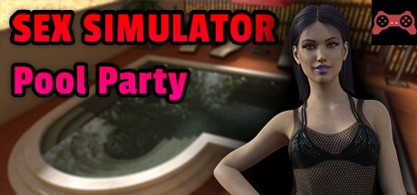 Sex Simulator - Pool Party System Requirements