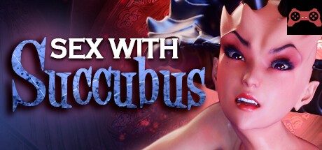 Sex with Succubus â¤ï¸â€? System Requirements