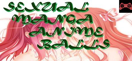 SEXUAL MANGA ANIME BALLS System Requirements