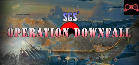 SGS Operation Downfall System Requirements