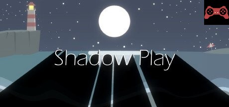Shadow Play System Requirements